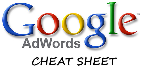 Google AdWords Cheat Sheet